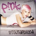 Pink - Missundaztood